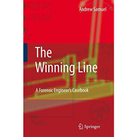 The Winning Line: A Forensic Engineer's Casebook [Paperback]