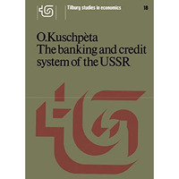 The banking and credit system of the USSR [Hardcover]