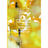 Theological Reflections on the Hong Kong Umbrella Movement [Paperback]