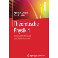 Theoretische Physik 4: Statistische Mechanik und Thermodynamik [Paperback]