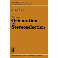 Theory of Orientation and Stereoselection [Paperback]