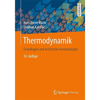 Thermodynamik: Grundlagen und technische Anwendungen [Paperback]