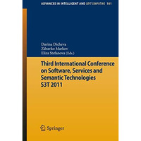 Third International Conference on Software, Services & Semantic Technologies [Paperback]