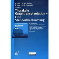 Thorakale Organtransplantation: Eine Standortbestimmung Immunsuppression, Altern [Paperback]