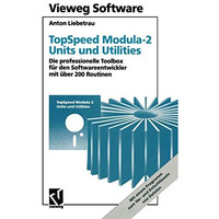 TopSpeed Modula-2 Units und Utilities: Die professionelle Toolbox f?r den Softwa [Paperback]