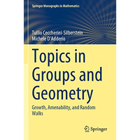 Topics in Groups and Geometry: Growth, Amenability, and Random Walks [Paperback]