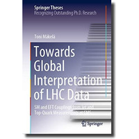 Towards Global Interpretation of LHC Data: SM and EFT Couplings from Jet and Top [Hardcover]