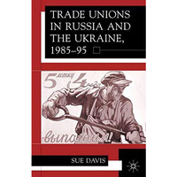 Trade Unions in Russia and Ukraine [Hardcover]