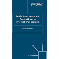 Trade, Investment and Competition in International Banking [Paperback]