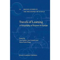 Travels of Learning: A Geography of Science in Europe [Hardcover]