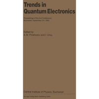 Trends in Quantum Electronics: Proceedings of the 2nd Conference, Bucharest, Sep [Paperback]