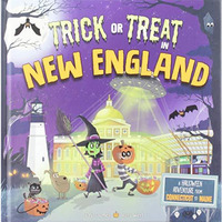 Trick or Treat in New England: A Halloween Adventure From Connecticut To Maine [Hardcover]
