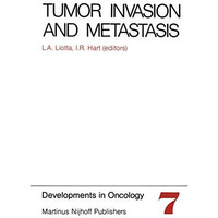 Tumor Invasion and Metastasis [Paperback]