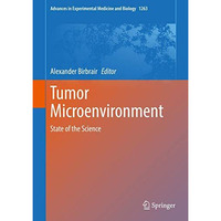Tumor Microenvironment: State of the Science [Hardcover]