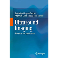 Ultrasound Imaging: Advances and Applications [Paperback]
