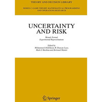 Uncertainty and Risk: Mental, Formal, Experimental Representations [Paperback]