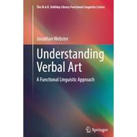 Understanding Verbal Art: A Functional Linguistic Approach [Paperback]