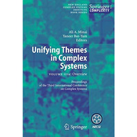 Unifying Themes in Complex Systems: Volume IIIA: Overview [Paperback]