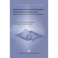 Variational and Hemivariational Inequalities Theory, Methods and Applications: V [Paperback]