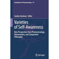 Varieties of Self-Awareness: New Perspectives from Phenomenology, Hermeneutics,  [Hardcover]