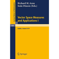 Vector Space Measures and Applications I: Proceedings, Dublin, 1977 [Paperback]