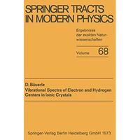 Vibrational Spectra of Electron and Hydrogen Centers in Ionic Crystals [Paperback]