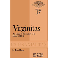 Virginitas: An Essay in the History of a Medieval Ideal [Paperback]