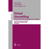 Virtual Storytelling. Using Virtual Reality Technologies for Storytelling: Inter [Paperback]