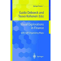Visual Explorations in Finance: with Self-Organizing Maps [Hardcover]