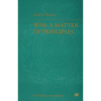 War: A Matter of Principles [Hardcover]