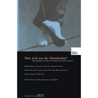 Was wird aus der Demokratie?: Ein Buch mit der ZEIT [Paperback]