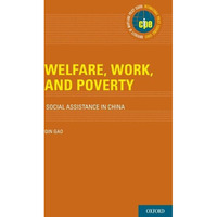 Welfare, Work, and Poverty: Social Assistance in China [Hardcover]