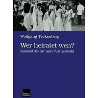 Wer heiratet wen?: Sozialstruktur und Partnerwahl [Paperback]