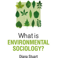 What is Environmental Sociology? [Paperback]
