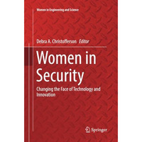 Women in Security: Changing the Face of Technology and Innovation [Paperback]