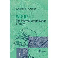 Wood - The Internal Optimization of Trees [Paperback]