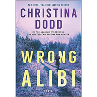 Wrong Alibi: An Alaskan Mystery [Paperback]
