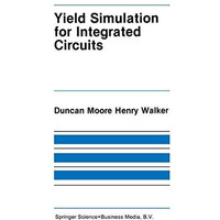 Yield Simulation for Integrated Circuits [Hardcover]