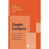 Ziegler Catalysts: Recent Scientific Innovations and Technological Improvements [Paperback]