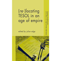 (Re-)Locating TESOL in an Age of Empire [Hardcover]