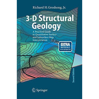 3-D Structural Geology: A Practical Guide to Quantitative Surface and Subsurface [Paperback]