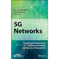 5G Networks: Fundamental Requirements, Enabling Technologies, and Operations Man [Hardcover]