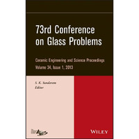 73rd Conference on Glass Problems, Volume 34, Issue 1 [Hardcover]