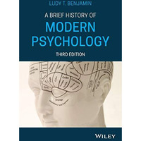 A Brief History of Modern Psychology [Paperback]