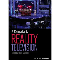 A Companion to Reality Television [Hardcover]
