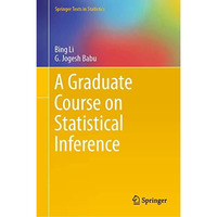 A Graduate Course on Statistical Inference [Hardcover]