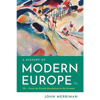 A History of Modern Europe [Paperback]