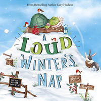A Loud Winter's Nap [Board book]