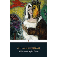 A Midsummer Night's Dream [Paperback]