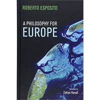 A Philosophy for Europe: From the Outside [Hardcover]